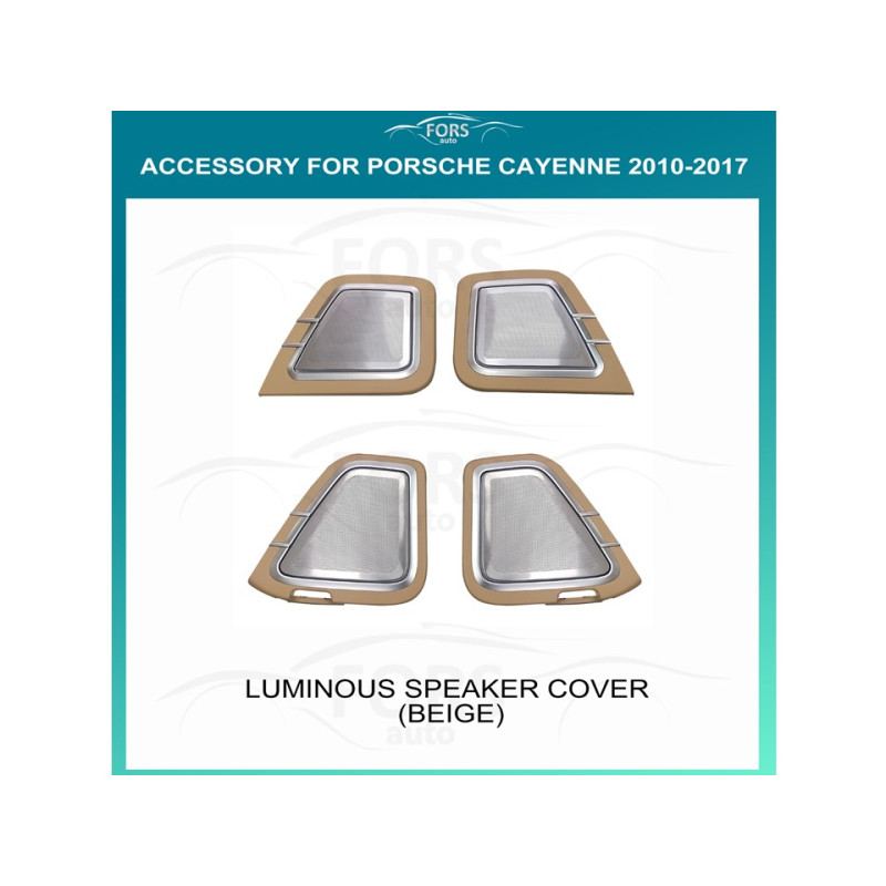 Ambient interior lighting FORS.auto for Porsche Cayenne 2010-2017 (Luminous Speaker Cover-Beige)